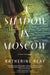 A Shadow in Moscow: A Cold War Novel - Paperback | Diverse Reads