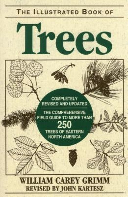 Illustrated Book of Trees: The Comprehensive Field Guide to More than 250 Trees of Eastern North America / Edition 2 - Paperback | Diverse Reads