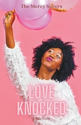 Love Knocked - Paperback | Diverse Reads