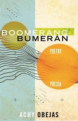Boomerang / Bumerán: Poetry / Poesía - Paperback