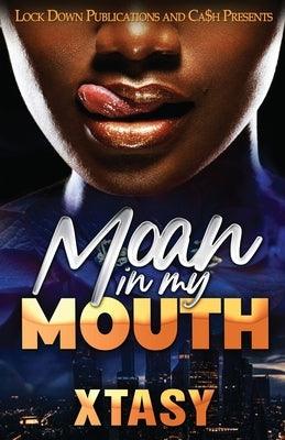 Moan in my Mouth - Paperback |  Diverse Reads