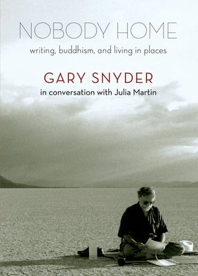 Nobody Home: Writing, Buddhism, and Living in Places - Paperback | Diverse Reads
