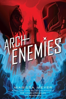 Archenemies (Renegades Trilogy #2) - Paperback | Diverse Reads