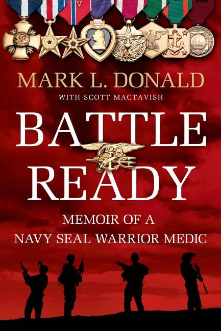 Battle Ready: Memoir of a Navy SEAL Warrior Medic - Paperback | Diverse Reads