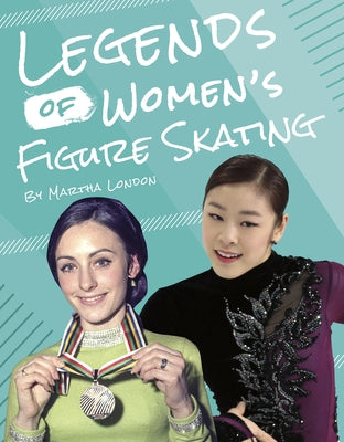 Legends of Women's Figure Skating - Paperback | Diverse Reads