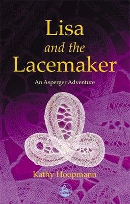Lisa and the Lacemaker: An Asperger Adventure - Paperback | Diverse Reads