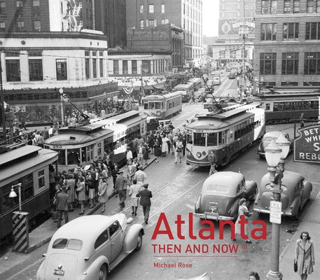 Atlanta Then and Now® (Then and Now) - Hardcover | Diverse Reads