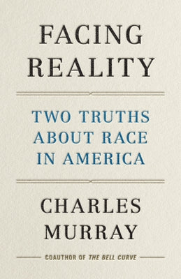 Facing Reality: Two Truths about Race in America - Hardcover | Diverse Reads