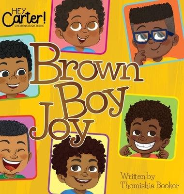 Brown Boy Joy - Hardcover |  Diverse Reads