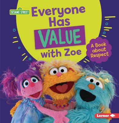 Everyone Has Value with Zoe: A Book about Respect - Paperback | Diverse Reads