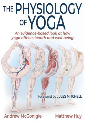 The Physiology of Yoga - Paperback | Diverse Reads