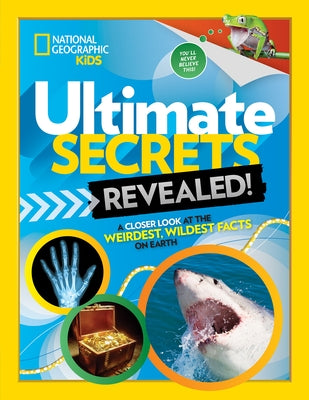 Ultimate Secrets Revealed: A Closer look at the Weirdest, Wildest Facts on Earth - Hardcover | Diverse Reads