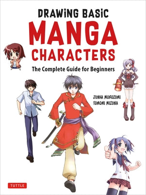 Drawing Basic Manga Characters: The Complete Guide for Beginners (The Easy 1-2-3 Method for Beginners) - Paperback | Diverse Reads