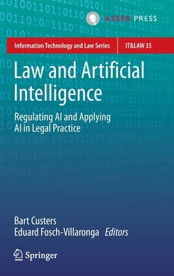 Law and Artificial Intelligence: Regulating AI and Applying AI in Legal Practice - Hardcover | Diverse Reads
