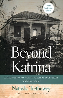 Beyond Katrina: A Meditation on the Mississippi Gulf Coast - Paperback | Diverse Reads
