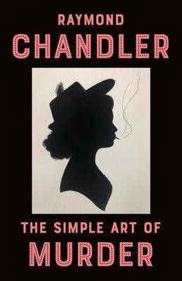 The Simple Art of Murder - Paperback | Diverse Reads
