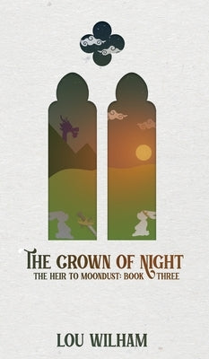 The Crown of Night: The Heir to Moondust: Book Three - Hardcover | Diverse Reads