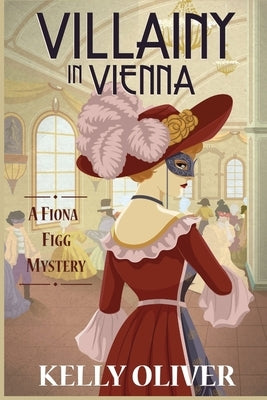 Villainy in Vienna (Fiona Figg Mystery #3) - Paperback | Diverse Reads