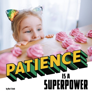 Patience Is a Superpower - Hardcover | Diverse Reads