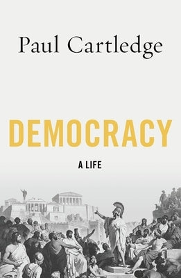 Democracy: A Life - Paperback | Diverse Reads
