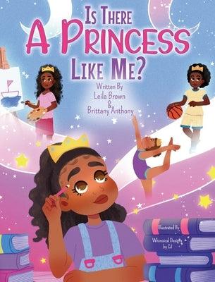 Is There A Princess Like Me? - Hardcover | Diverse Reads