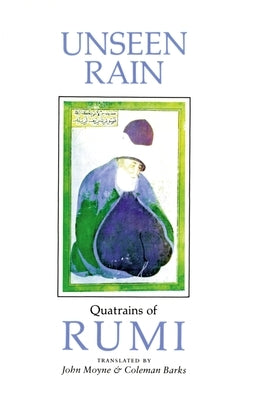 Unseen Rain: Quatrains of Rumi - Paperback | Diverse Reads
