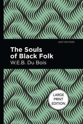 The Souls of Black Folk: Large Print Edition - Paperback | Diverse Reads