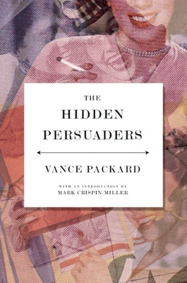 The Hidden Persuaders - Paperback | Diverse Reads