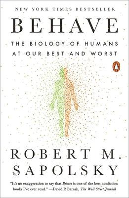 Behave: The Biology of Humans at Our Best and Worst - Paperback | Diverse Reads