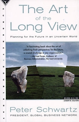 The Art of the Long View: Planning for the Future in an Uncertain World - Paperback | Diverse Reads
