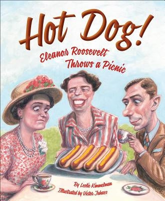 Hot Dog! Eleanor Roosevelt Throws a Picnic - Hardcover | Diverse Reads