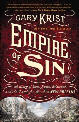 Empire of Sin: A Story of Sex, Jazz, Murder, and the Battle for Modern New Orleans - Paperback | Diverse Reads