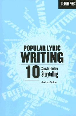 Popular Lyric Writing: 10 Steps to Effective Storytelling - Paperback | Diverse Reads