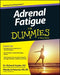 Adrenal Fatigue For Dummies - Paperback | Diverse Reads
