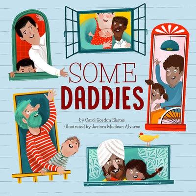Some Daddies - Hardcover | Diverse Reads