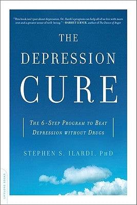 The Depression Cure: The 6-Step Program to Beat Depression Without Drugs - Paperback | Diverse Reads