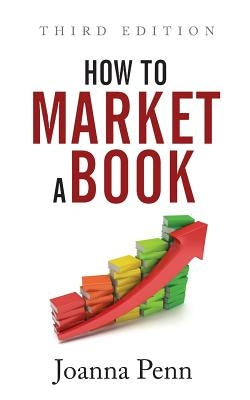 How To Market A Book: Third Edition - Paperback | Diverse Reads