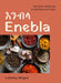 Enebla: Recipes from an Ethiopian Kitchen - Hardcover | Diverse Reads