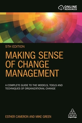 Making Sense of Change Management: A Complete Guide to the Models, Tools and Techniques of Organizational Change / Edition 5 - Paperback | Diverse Reads