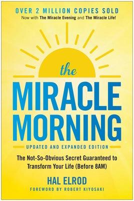 The Miracle Morning (Updated and Expanded Edition): The Not-So-Obvious Secret Guaranteed to Transform Your Life (Before 8am) - Paperback | Diverse Reads