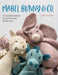 Mabel Bunny & Co.: 15 Loveable Animals to Crochet Using Chunky Yarn - Paperback | Diverse Reads