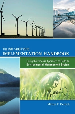 The ISO 14001: 2015 Implementation Handbook: Using the Process Approach to Build an Environmental Management System - Hardcover | Diverse Reads