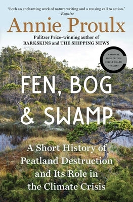 Fen, Bog and Swamp: A Short History of Peatland Destruction and Its Role in the Climate Crisis - Paperback | Diverse Reads