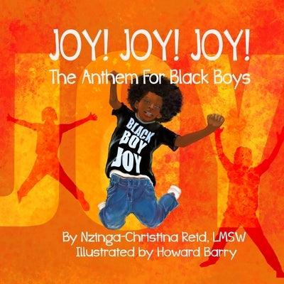 Joy! Joy! Joy! The Anthem for Black Boys - Paperback | Diverse Reads
