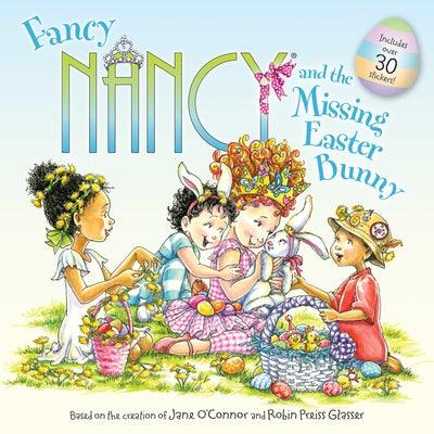 Fancy Nancy and the Missing Easter Bunny: An Easter and Springtime Book for Kids - Paperback | Diverse Reads