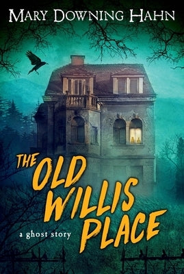 The Old Willis Place: A Ghost Story - Paperback | Diverse Reads