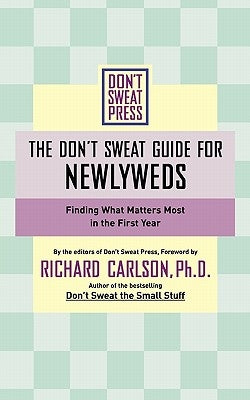 The Don't Sweat Guide for Newlyweds: Finding What Matters Most in the First Year - Paperback | Diverse Reads
