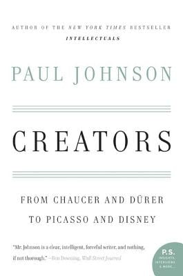 Creators: From Chaucer and Durer to Picasso and Disney - Paperback | Diverse Reads