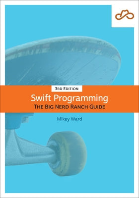 Swift Programming: The Big Nerd Ranch Guide - Paperback | Diverse Reads