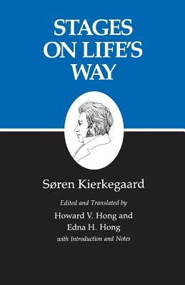 Kierkegaard's Writings, XI, Volume 11: Stages on Life's Way / Edition 1 - Paperback | Diverse Reads